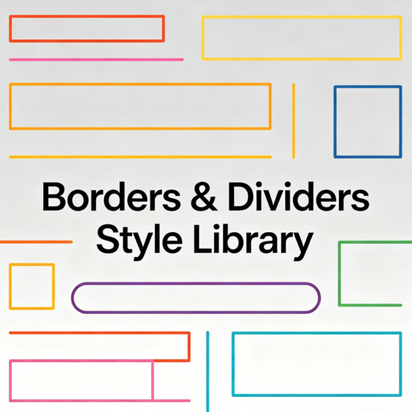 Borders & Dividers Style Library