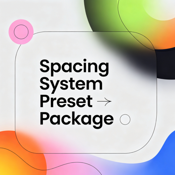 Spacing System Preset Package